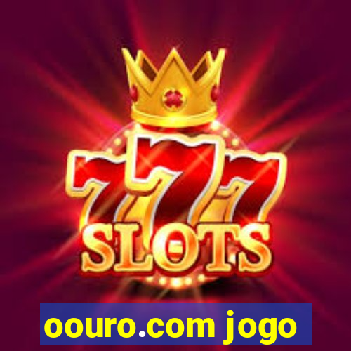 oouro.com jogo